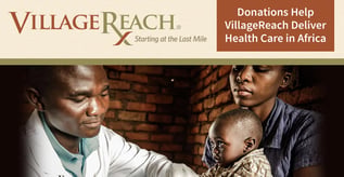 Donations Help VillageReach Deliver Health Care in Africa
