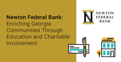 Newton Federal Bank Enriching Georgia Communities