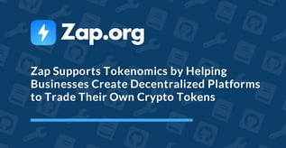 Zap Helps Businesses Create Their Own DeFi Platforms