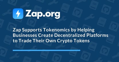 Zap Helps Businesses Create Decentralized Platforms