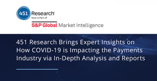 451 Research: Payments & Responding to COVID-19