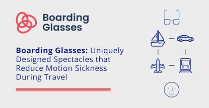 Boarding Glasses Reduce Motion Sickness In Travel Boarding Glasses Reduce Motion Sickness In Travel