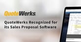 QuoteWerks Earns Recognition for Developing Premier Sales Quoting and Proposal Software and its 25-Year History of Innovation