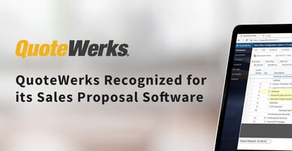 Quotewerks Recognized For Its Sales Proposal Software