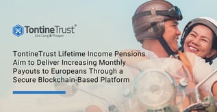 TontineTrust Aims to Deliver Increasing Pension Payouts