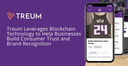 Treum Leverages Blockchain Technology to Help Businesses Build Consumer Trust and Brand Recognition Treum Leverages Blockchain Technology to Help Businesses Build Consumer Trust and Brand Recognition