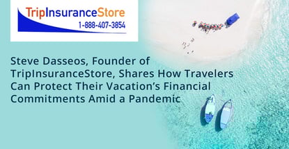 Steve Dasseos Shares Travel Insurance Tips Steve Dasseos Shares Travel Insurance Tips