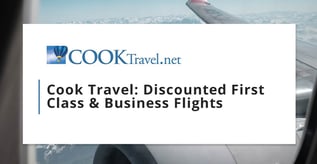 Cook Travel: Discounted First Class & Business Flights