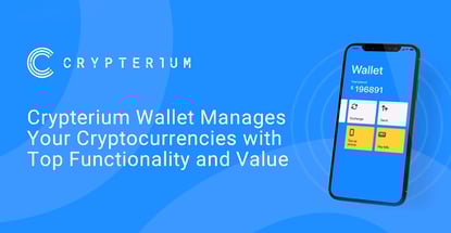 Crypterium Manages Crypto With Top Functionality And Value Crypterium Manages Crypto With Top Functionality And Value