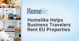 Homelike Helps Business Travelers Rent EU Properties