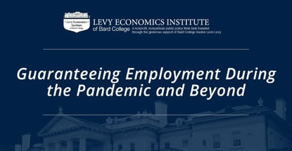 Guaranteeing Employment During The Pandemic And Beyond Guaranteeing Employment During The Pandemic And Beyond