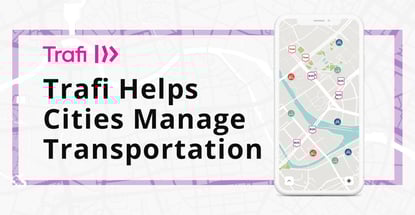 Trafi Helps Cities Manage Transportation
