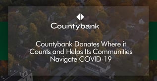 Countybank Donates Where It Can Make the Most Impact