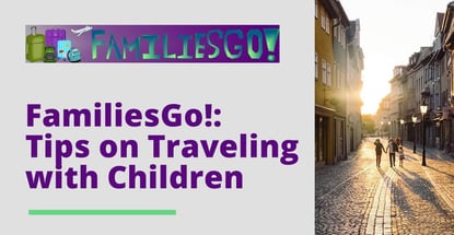 Familiesgo Provides Tips On Traveling With Children