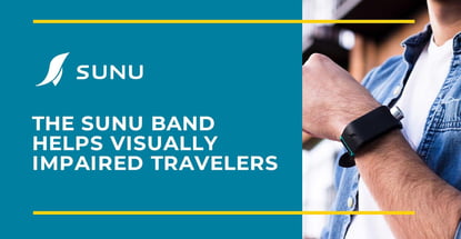 The Sunu Band Helps Visually Impaired Travelers