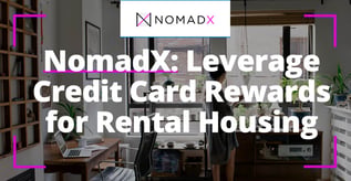 NomadX: Leverage Card Rewards for Rental Housing