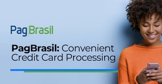 PagBrasil: Convenient Credit Card Processing