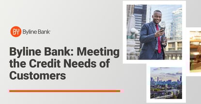 Byline Bank Meets The Credit Needs Of Customers