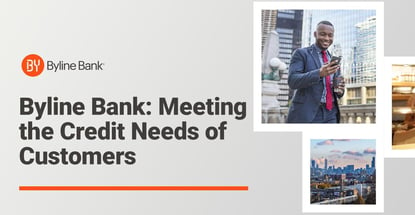Byline Bank Meets The Credit Needs Of Customers