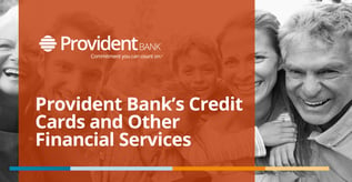 Provident Bank’s Credit Cards and Other Financial Services
