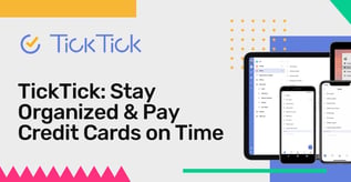 TickTick: Stay Organized & Pay Credit Cards on Time