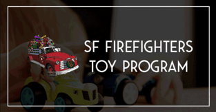 SF Firefighters Toy Program Image SF Firefighters Toy Program Image