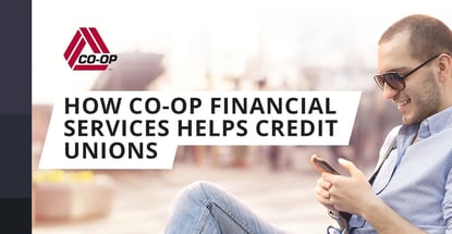 How Co Op Financial Services Helps Credit Unions