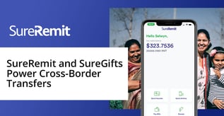 SureRemit and SureGifts Power Cross-Border Transfers