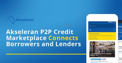 Akseleran P2p Credit Marketplace Connects Borrowers And Lenders