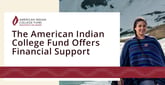 The American Indian College Fund Provides Financial Support to Help Credit-Challenged Students Pay for School