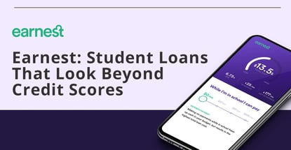 Earnest Offers Student Loans That Look Beyond Credit Scores