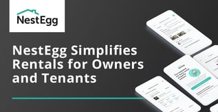 NestEgg Simplifies Rentals for Owners and Tenants