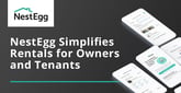 NestEgg Automates Rental Property Management for Landlords and Helps Retain Credit-Qualified Tenants