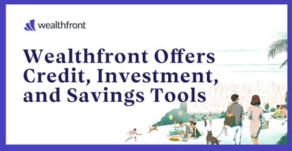 Wealthfront Offers Credit Investment And Savings Tools