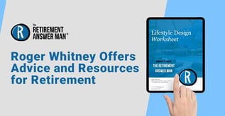 Roger Whitney Offers Advice and Resources for Retirement