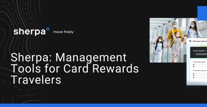 Sherpa Provides Management Tools For Card Rewards Travelers