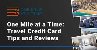 One Mile at a Time: Travel Credit Card Tips and Reviews