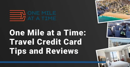 One Mile At A Time Offers Travel Credit Card Tips And Reviews