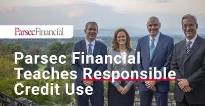 Parsec Financial Teaches Responsible Credit Use