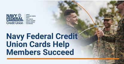 Navy Federal Credit Union Cards Help Members Succeed