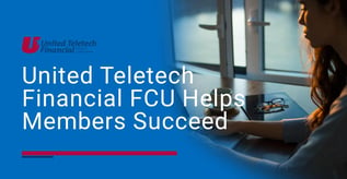 United Teletech Financial FCU Helps Members Succeed