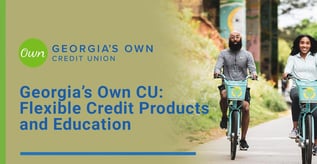 Georgia’s Own CU: Flexible Credit Products & Education