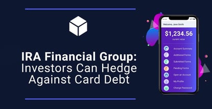 Ira Financial Group Investors Hedge Against Credit Card Debt