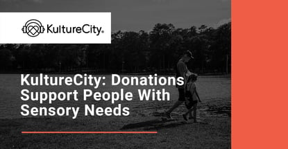 Kulturecity Donations Support People With Sensory Needs