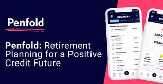 Penfold: Retirement Planning for a Positive Credit Future