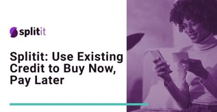 Splitit: Use Existing Credit to Buy Now, Pay Later