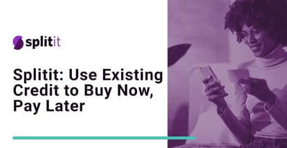 Splitit Lets Consumers Use Existing Credit To Buy Now Pay Later Splitit Lets Consumers Use Existing Credit To Buy Now Pay Later