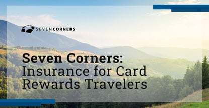 Seven Corners Insures Card Rewards Travelers