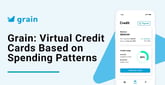 Grain Links Debit to Credit Lines and Monitors Spending to Help Users Build a Positive Credit History