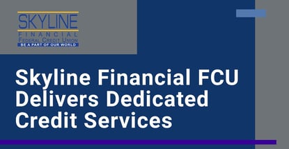 Skyline Financial Fcu Delivers Dedicated Member Services
